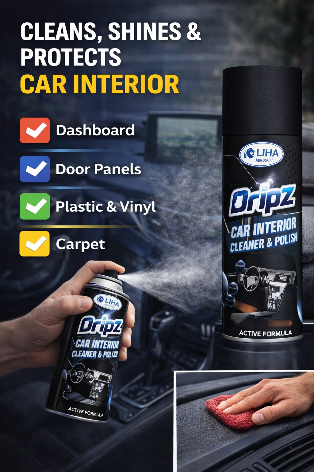 Dripz Car Interior Cleaner & Polish Spray | Dashboard & Plastic Shine | LIHA Aerosols