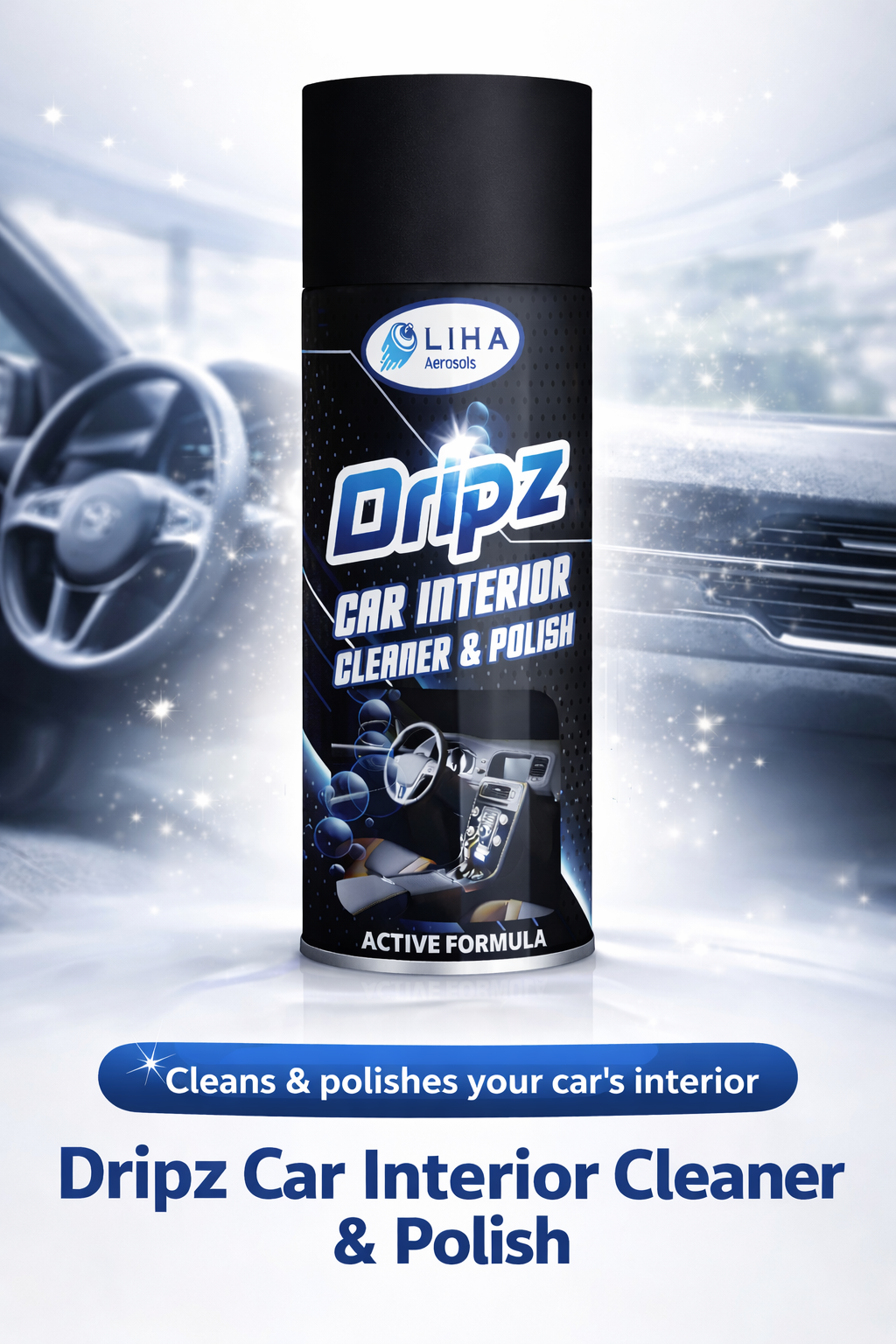 Dripz Car Interior Cleaner & Polish Spray | Dashboard & Plastic Shine | LIHA Aerosols